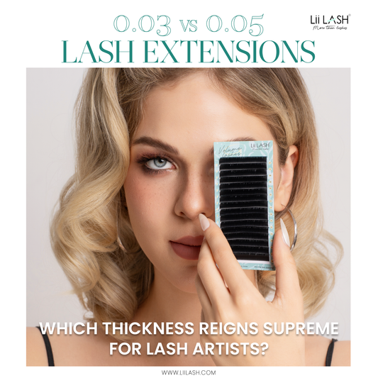 0.03 vs. 0.05 Lash Extensions: Which Thickness Reigns Supreme for Lash Artists?