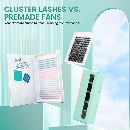 Cluster Lashes vs. Premade Fans: Your Ultimate Guide to Safe, Stunning Volume Lashes