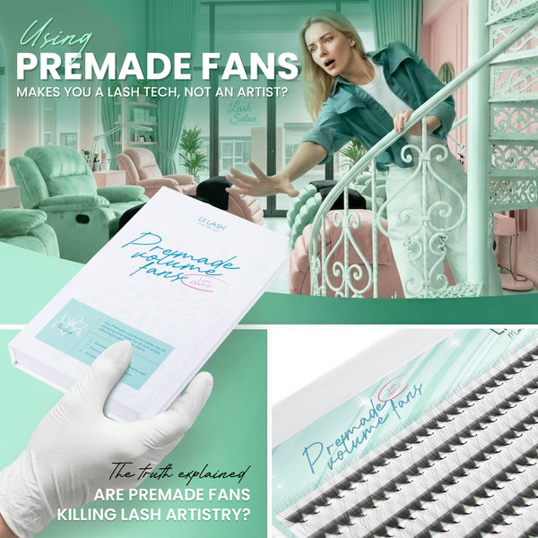 Using Premade Fans Makes You a Lash Tech, Not an Artist? The Truth Explained
