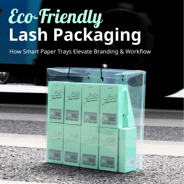 Eco-Friendly Lash Packaging: How Smart Paper Lash Trays Elevate Branding & Workflow
