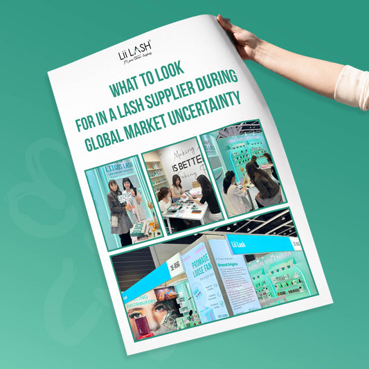 Cover image checklist on what to look for in a wholesale lash supplier during global market uncertainty by Lii Lash.